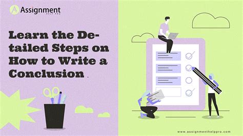 Learn The Detailed Steps On How To Write A Conclusion