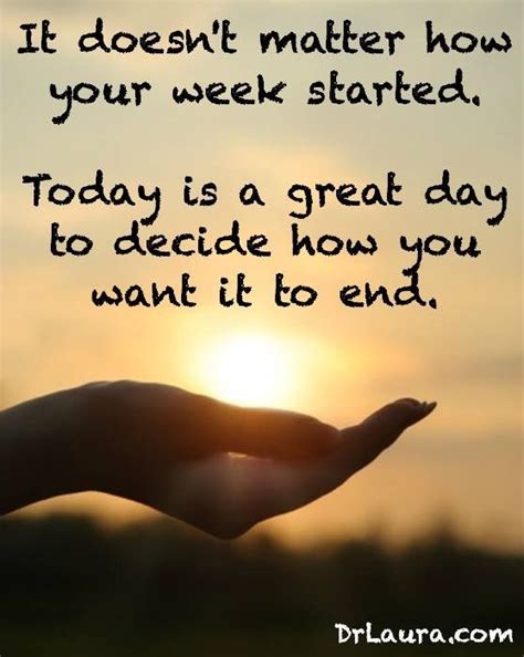 Pin By Judy Guier On Inspirational Food For Thought New Week Quotes