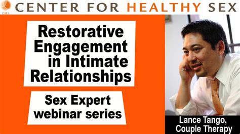 Sex Expert Webinar Series Restorative Engagement In Relationships W