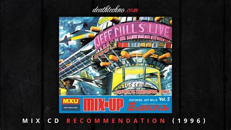 Dtrecommends Mix Up 2 Jeff Mills 1996 Mix Cd Youtube