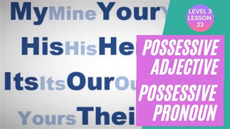 Cara Mudah Memahami Possessive Adjective Dan Possessive Pronoun Youtube