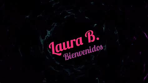 😊mi Primer Video Laura B Youtube