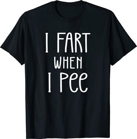 I Fart When I Pee Farting Fathers Day Tee Shirt Shirtelephant Office