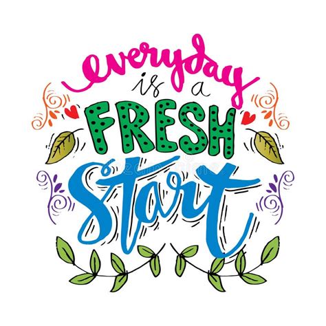 Everyday Is A Fresh Start Stock Illustration Illustration Of Drawn