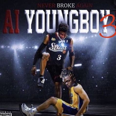 Ai Youngboy 3 By Nba Youngboy Listen On Audiomack
