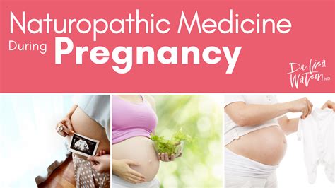 Naturopathic Medicine During Pregnancy Dr Lisa Watson