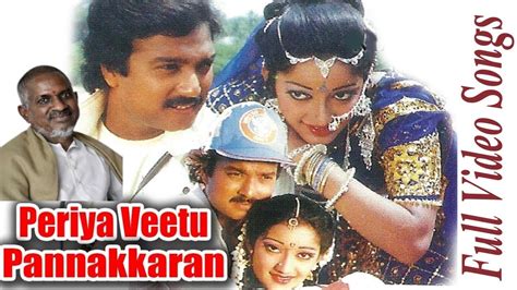 Periya Veetu Pannakkaran Karthikkanaka Tamil Full Movie Video Songs