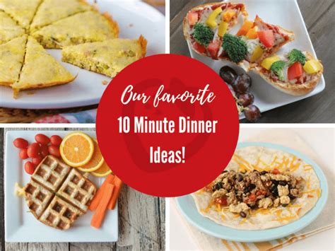 Top 10 Ideas For 10 Minute Dinners Super Healthy Kids