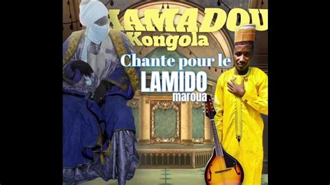 Hamadou Kongola Chante Pour Lamido Maroua Youtube