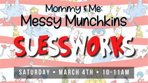 Mommy And Me Messy Munchkins Suessworks Downtown Wichita Falls