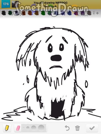 I try and go through it step by step. SomethingDrawn.com - WETDOG drawn by Lemoram on Draw Something