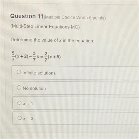 Question Multiple Choice Worth Points Multi Step Linear Equations Mc Determine The