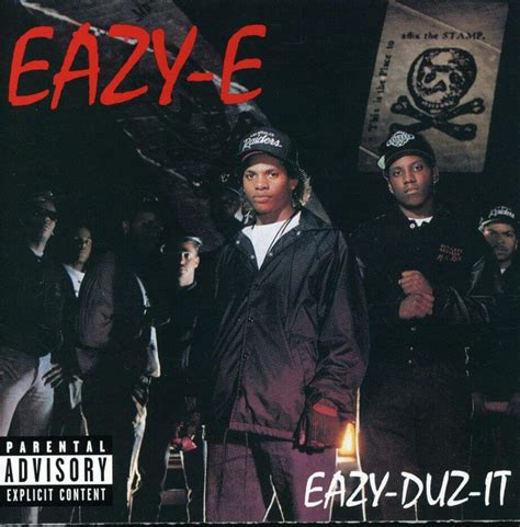 Eazy E Eazy Duz It 1988 Hip Hop Golden Age Hip Hop Golden Age