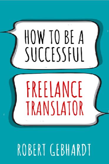 How To Be A Successful Freelance Translator