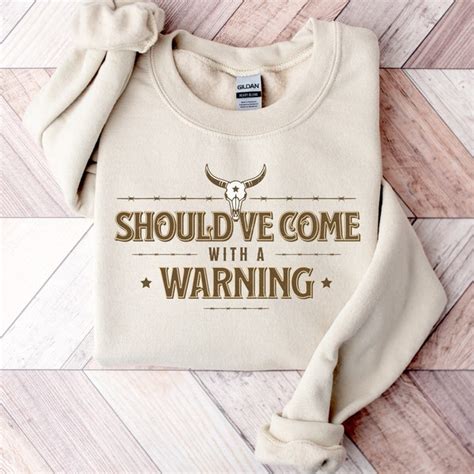 Shouldve Come With A Warning Sweater Etsy