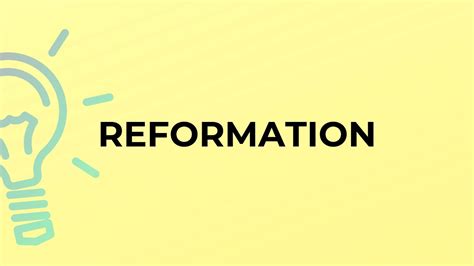 What Is The Meaning Of The Word Reformation Youtube