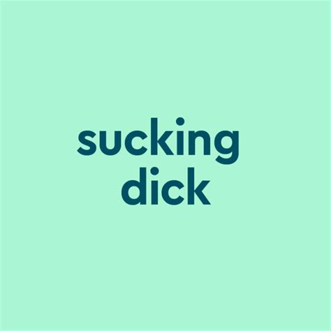Sucking Dick Meaning And Origin Slang By