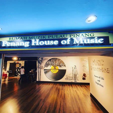 Information & tips about made in penang interactive museum? Penang House of Music (乔治城) - 旅游景点点评 - Tripadvisor