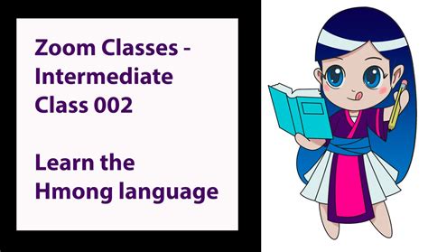 Zaj 002 Zoom Classes Intermediate Class 002 Learn The Hmong