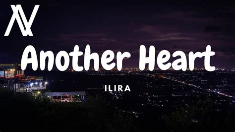 Ilira Another Heart Lyric Video Youtube