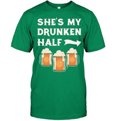 Shes My Drunken Half Mens Tops Mens Tshirts Drunken