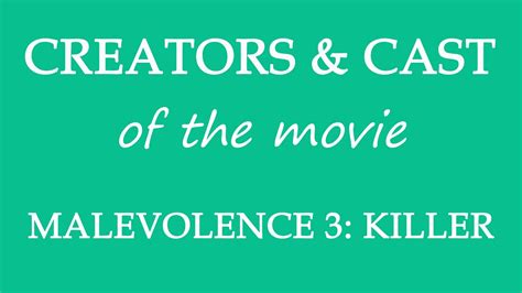 Malevolence Killer Movie Cast And Creators Info Youtube