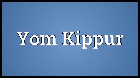 Yom Kippur Meaning Youtube