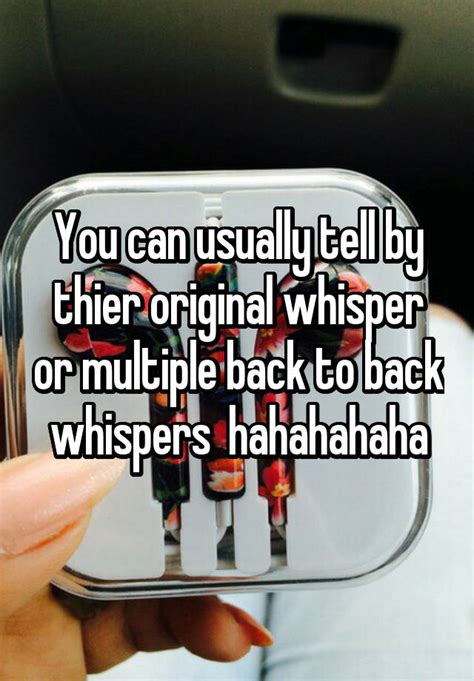 You Can Usually Tell By Thier Original Whisper Or Multiple Back To Back Whispers Hahahahaha