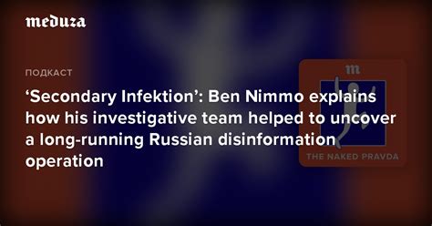 ‘secondary Infektion’ Ben Nimmo Explains How His Investigative Team Helped To Uncover A Long