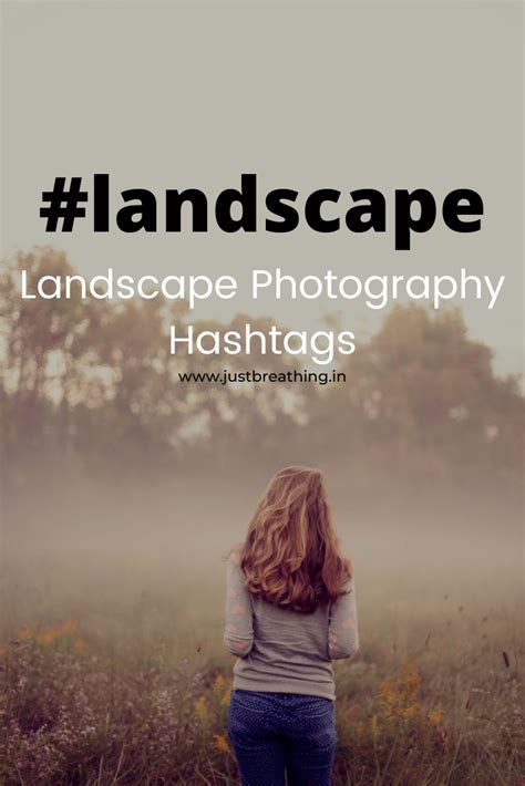 Best Landscape Photography Hashtags And Amazing Landscape Hashtags For Instagram Landsc