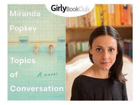 Topics Of Conversation By Miranda Popkey Review By Samantha Helias The Gloss
