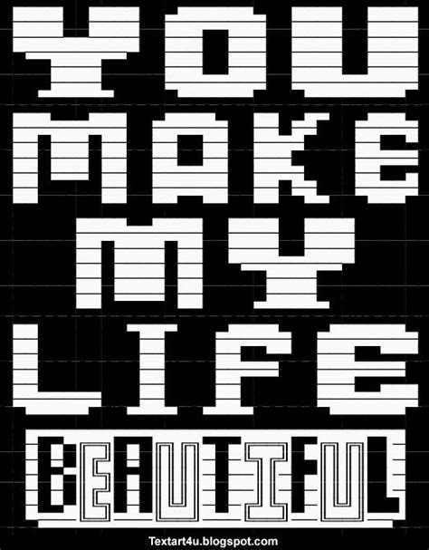You might be using some kind of 3rd party. You Make My Life Beautiful Copy Paste Text Art | Cool ...