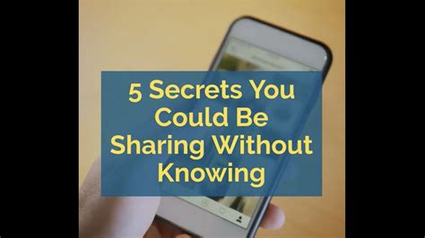 5 Secrets You Could Be Sharing Without Knowing Youtube