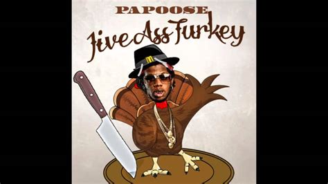 papoose jive ass turkey youtube