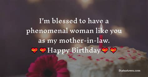i m blessed to have a phenomenal woman like you as my mother in law birthday wishes for