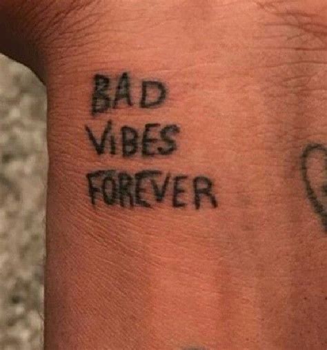 Bad Vibes Forevee Sharpie Tattoos Bad Tattoos Tatto