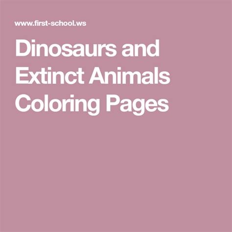 Animal coloring pages printable coloring pages for kids: Dinosaurs and Extinct Animals Coloring Pages | Animal coloring pages, Extinct animals, Dinosaur