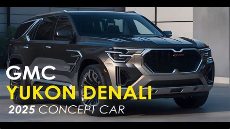 Gmc Yukon Denali All New 2025 Concept Car Ai Design Youtube