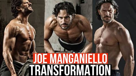 Joe Manganiello Body Transformation Youtube
