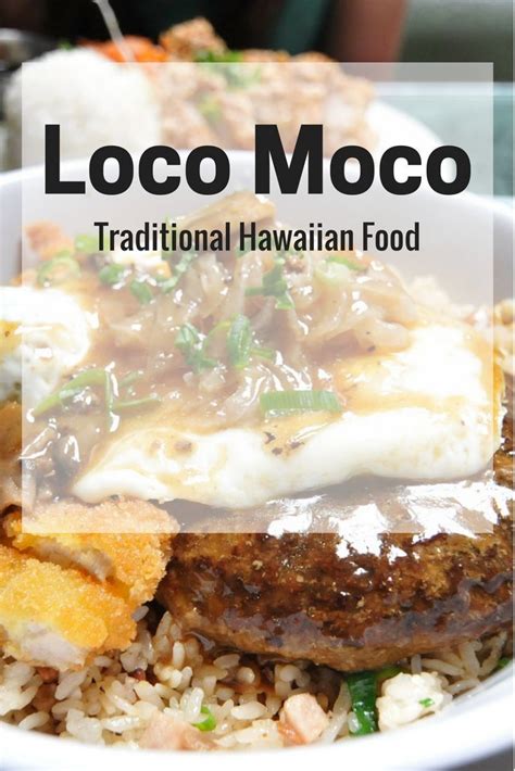 Hawaiis Loco Moco Hawaiin Food Where To Eat In Hawaii