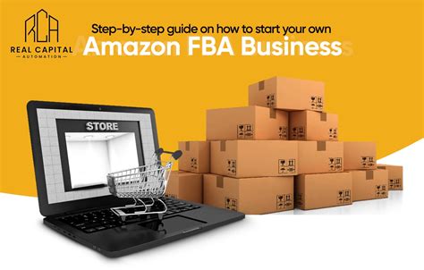 Step By Step Guide On How To Start Your Own Amazon Fba Business Real