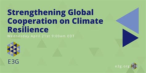 Strengthening Global Cooperation On Climate Resilience E3g