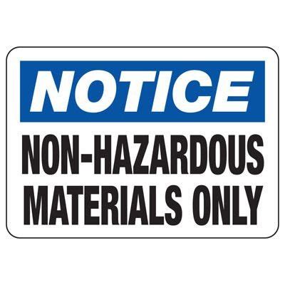 Notice Non Hazardous Materials Only Sign Emedco