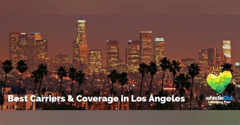 Best Cell Phone Coverage In Los Angeles