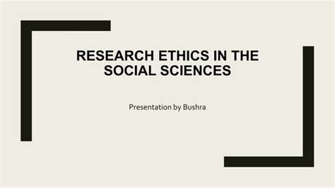 Research Ethics In The Social Sciences Ppt