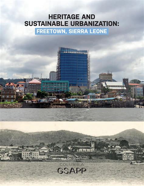 Heritage And Sustainable Urbanization Freetown Sierra Leone By Gsapp