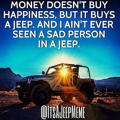 Its A Jeep Meme That Is Honestly True Padgram E90 Bmw Money Doesnt