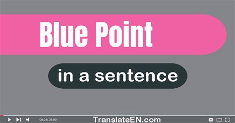 Use Blue Point In A Sentence