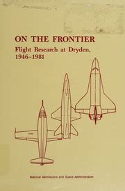 On The Frontier Flight Research At Dryden Richard P Hallion Free Download