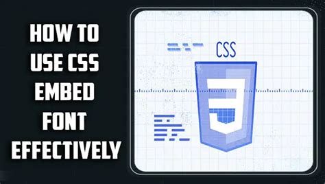 How To Use Css Embed Font Effectively Unlocking Excellence